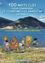 100 mots clés pour comprendre le tourisme et le handicap en France