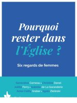 Pourquoi rester dans l'Église ?