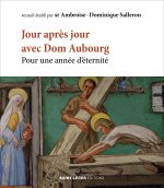 De jour en jour avec Dom Aubourg
