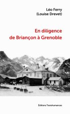 En diligence de Briançon à Grenoble