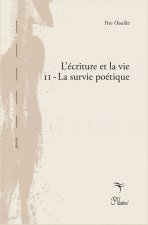 L'écriture et la vie Tome II