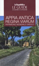 Appia. Antica regina viarum patrimonio mondiale Unesco