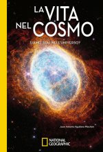 vita nel cosmo. Siamo soli nell'universo?