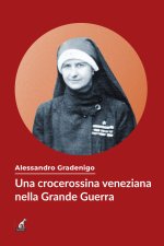 crocerossina veneziana nella Grande Guerra