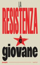 Resistenza è giovane