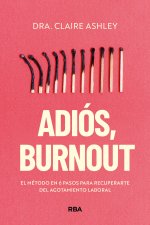 Adios Burnout