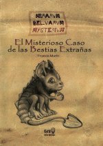El Misterioso Caso De Las Bestias ExtraŃAs
