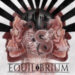 Equilibrium:  Renegades (Gatefold / feat. The Butcher Sisters & Julie Elven)