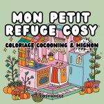 MON PETIT REFUGE COSY