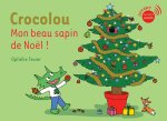 QUEL BEAU SAPIN DE NOEL CROCOLOU !