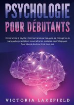 PSYCHOLOGIE POUR DEBUTANTS COMPRENDRE PS