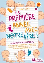 PREMIERE ANNEE AVEC NOTRE BEBE GRAND GUI