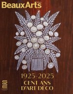 1925-2025. Cent ans d Art déco