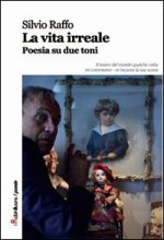 vita irreale. Poesia su due toni