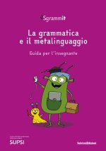 Sgrammit: quaderno viola «La grammatica e il metalinguaggio». Guida per l'insegnante