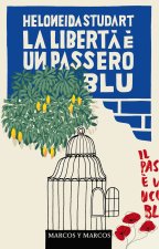 libertà è un passero blu