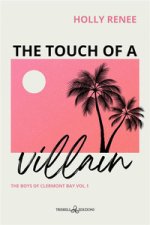 touch of a villain. The boys of Clermont Bay. Ediz. italiana