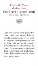 Gatti neri e specchi rotti. Perché siamo superstiziosi