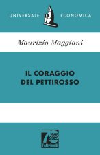 coraggio del pettirosso. Ediz. 70° anniversario