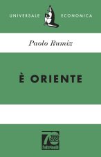 È Oriente. Ediz. 70° anniversario