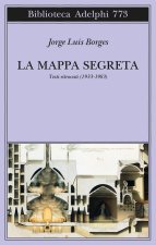 mappa segreta. Testi ritrovati (1933-1983)
