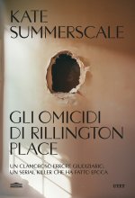 omicidi di Rillington Place. Un clamoroso errore giudiziario, un serial killer che ha fatto epoca