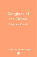 Titanic Captain’s Daughter