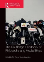 Routledge Handbook of Philosophy and Media Ethics