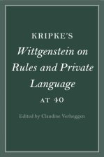 Kripke's Wittgenstein on Rules and Private Language at 40