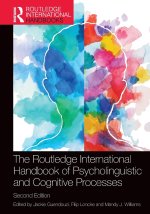 Routledge International Handbook of Psycholinguistic and Cognitive Processes