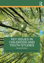 Key Issues in Childhood and Youth Studies