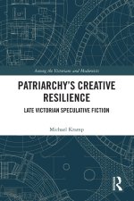 Patriarchy’s Creative Resilience