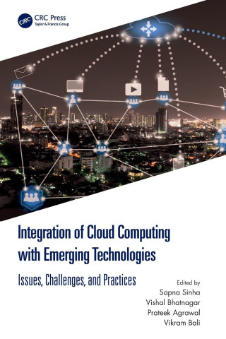 Integration of Cloud Computing with Emerging Technologies