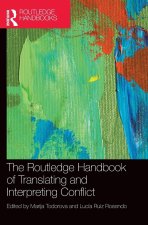 Routledge Handbook of Interpreting and Translation in Conflict