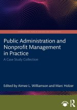 Public Administration and Nonprofit Management in Practice