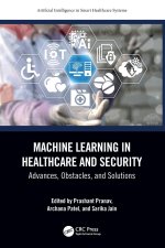 Machine Learning in Healthcare and Security