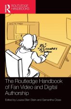 Routledge Handbook of Fan Video and Digital Authorship