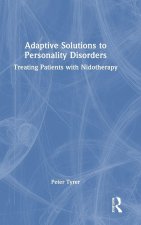 Adaptive Solutions to Personality Disorders