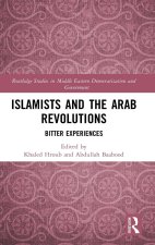 Islamists and the Arab Revolutions