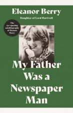 My Father Was a Newspaper Man