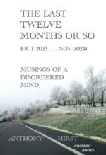 last twelve months or so (Oct 2023 . . . Nov 2024)