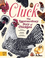 Cluck! A Complete Story of Chickens