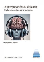 La interpretación(,) a distancia