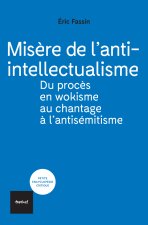 MISERE DE L'ANTI-INTELLECTUALISME NE