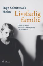 Livsfarlig familie