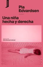 Una NiŃA Hecha Y Derecha