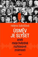 Úsměv je slyšet aneb moje hvězdné rozhlasové známosti