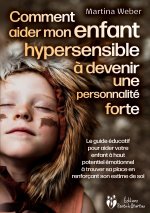 COMMENT AIDER MON ENFANT HAUTEMENT SENSI