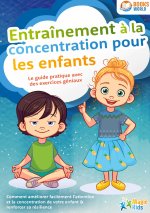 ENTRA NEMENT A CONCENTRATION POUR ENFANT
