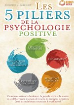 5 PILIERS DE PSYCHOLOGIE POSITIVE